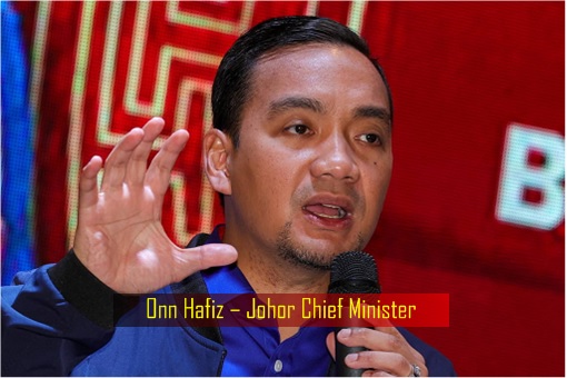 Onn Hafiz - Johor Chief Minister